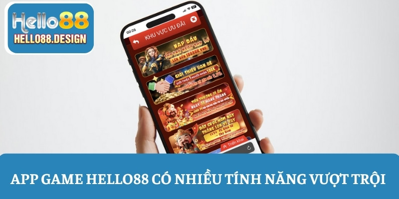 App game HELLO88 có nhiều tính năng vượt trội