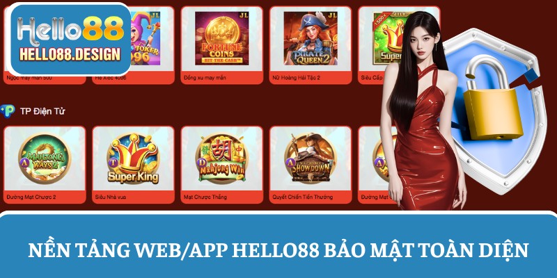 Nền tảng web/app HELLO88 bảo mật toàn diện