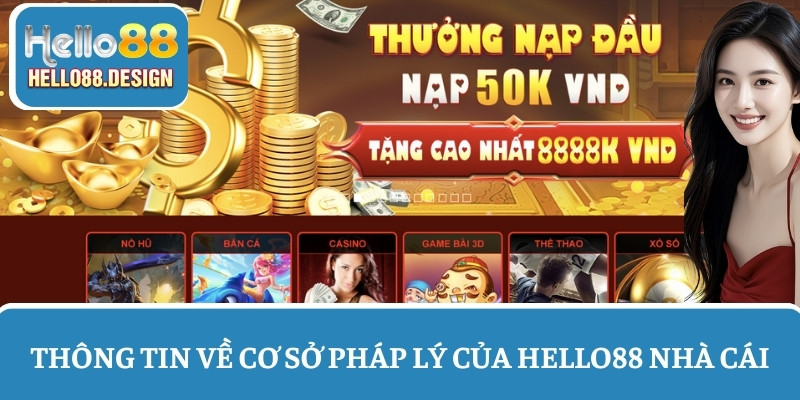 Thông tin về cơ sở pháp lý của nhà cái uy tín HELLO88