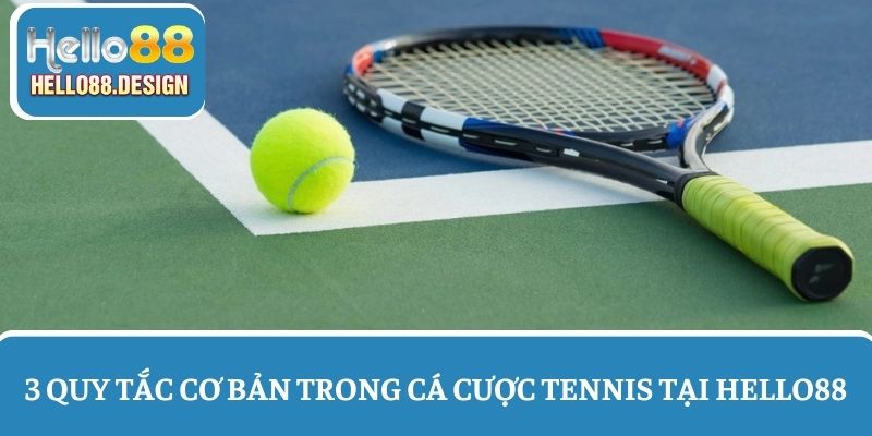 3 Quy tắc cơ bản khi tham gia cá cược tennis online