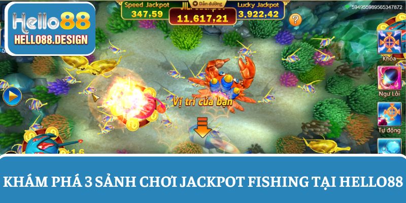 3 sảnh game chính trong game Jackpot Fishing