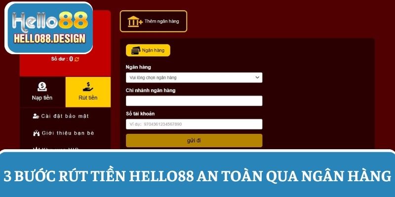 Các bước rút tiền Hello88 an toàn qua ngân hàng