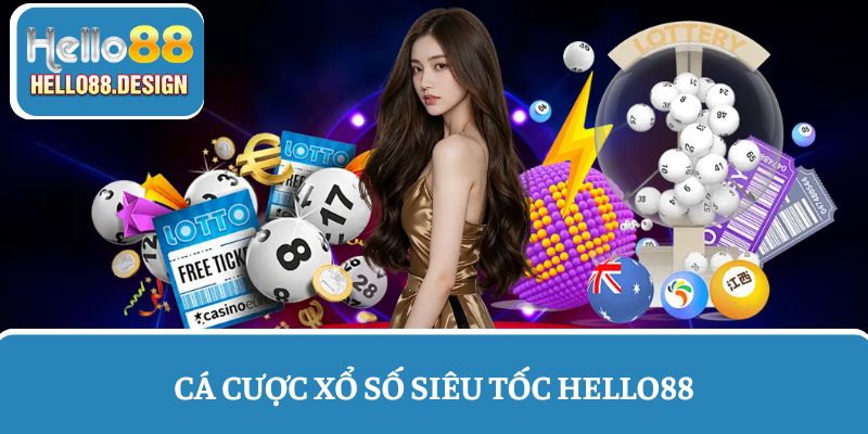 Tham gia cá cược lô đề siêu tốc - Xổ số Hello88