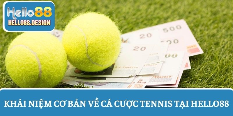 Thông tin khái niệm cơ bản về hình thức cá cược tennis