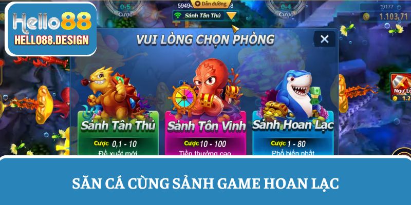 Trải nghiệm chơi game tại sảnh hoan lạc