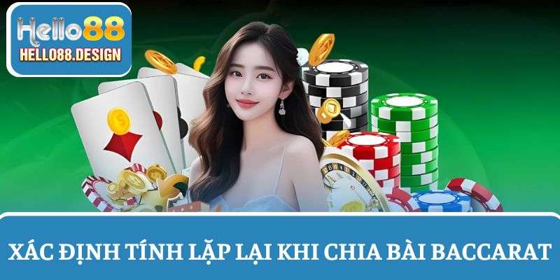 Xác định tính lặp lại khi chia các lá bài