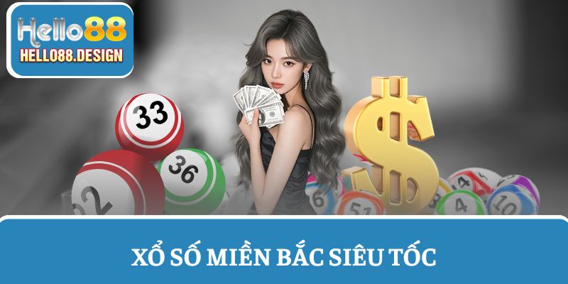 XSMB siêu tốc có gì hấp dẫn?